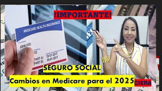 CAMBIOS EN EL MEDICARE PARA EL 2025 [upl. by Fabiolas11]