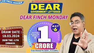 DEAR FINCH MONDAY DRAW TIME DEAR 8 PM ONWARDS DRAW DATE 18032024 NAGALAND STATE LOTTERIES [upl. by Fredelia]