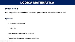 LÓGICA MATEMÁTICA  CLASE 1  ¿QUÉ ES UNA PROPOSICIÓN CONCEPTOS IMPORTANTES Y EJEMPLOS [upl. by Sillek]