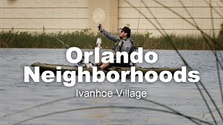 Orlando Neighborhoods  Ivanhoe Park  Visit Orlando [upl. by Htebsil]