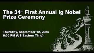 The 34th First Annual Ig Nobel Ceremony 2024 [upl. by Eeliah]