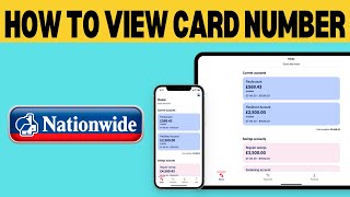 How To View Card Number On Nationwide App [upl. by Halilad]