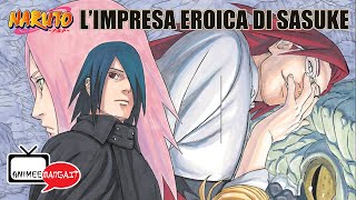 Naruto  LImpresa Eroica di Sasuke  AnimeeMangait in Pillole [upl. by Swiercz]