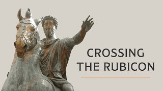 Why Caesar Had to Cross the Rubicon [upl. by Eiramyelhsa83]