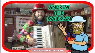 Andrew The Mailman Christmas Edition The Chardon Polka Band [upl. by Sible]