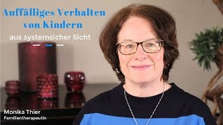 Auffälliges Verhalten von Kindern aus systemischer Sicht [upl. by Wobniar]