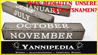 WOHER stammen die NAMEN der MONATE  Yannipedia [upl. by Irvin255]