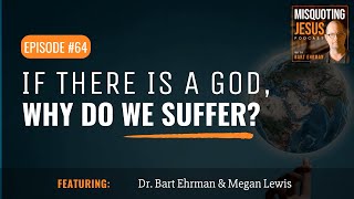 If There Is a God Why Do We Suffer [upl. by Burrell]