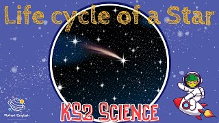 Life Cycle of a Star  KS2 Science  STEM and Beyond [upl. by Garnette]