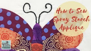 How to Sew Appliqué using the Spray Starch Method [upl. by Tharp426]