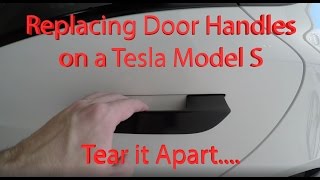 Replacing Tesla Model S Door Handles Tearing Apart my Tesla [upl. by Alliuqet]