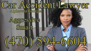 CAR ACCIDENT LAWYER ALPHARETTA GA  ALPHARETTA GA CAR ACCIDENT LAWYER NEAR ME  CALL 470 5946604 [upl. by Lieberman]