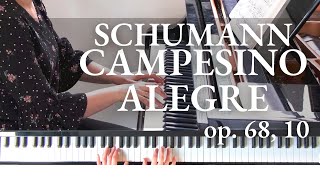 Schumann Op68 Nº10 El Campesino Alegre 👩‍🌾 The Happy Farmer [upl. by Ursas]