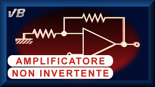 Amplificatore non invertente con Operazionale [upl. by Rubi121]