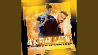 Se chiamma ammore feat Matteo Milazzo [upl. by Barling]