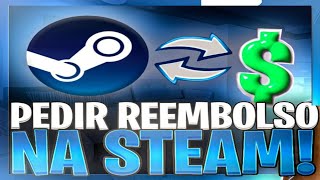 Como PEDIR REEMBOLSO na STEAM 2024 [upl. by Jahn245]