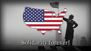 quotSolidarity Foreverquot  American Workers Song [upl. by Nomzzaj3]