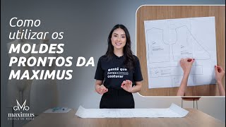 Aprenda como Baixar e Usar os Moldes Prontos e Gratuitos da Escola de Moda Online da Maximus Tecidos [upl. by Naoj]