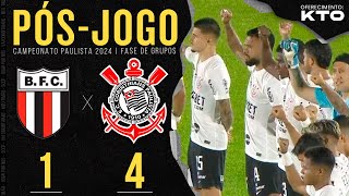 BotafogoSP 1x4 Corinthians 🔴 PÓSJOGO  8ª Rodada  Campeonato Paulista 2024 [upl. by Heriberto]