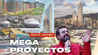 La GRAN METRÓPOLIS DE COLOMBIA Mega Construcciones en Bogotá [upl. by Notse]