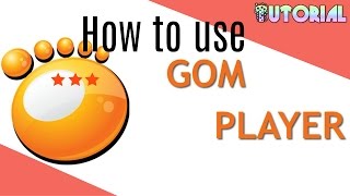 How to use gom player [upl. by Giacinta]