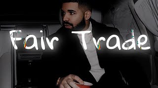 Drake  Fair Trade Vietsub  Phân tích [upl. by Obocaj]