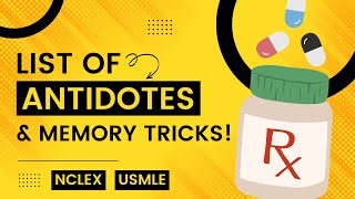 Drug Antidotes MADE EASY List of Memory Tricks Pharmacology Nursing NCLEX USMLE [upl. by Maurise922]