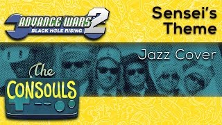 Senseis Theme Advance Wars 2 Black Hole Rising Jazz Cover  The Consouls [upl. by Sharline]