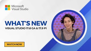 Whats New in Visual Studio 2022 versions 178 GA and 179 Preview 1 [upl. by Ellezig934]