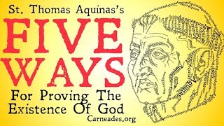 St Thomas Aquinass Five Ways Proofs of God [upl. by Mata]