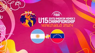 Argentina vs Venezuela  FIBA Sudamericano U15 Femenino Barquisimeto 2024 [upl. by Enomsed]