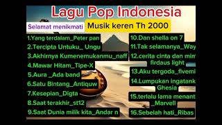 Lagu Pop Indonesia keren penyejuk hati pop2000an lagupopulertahun2000 beranda [upl. by Oelak]