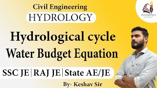 Hydrology  Basics Hydrological Cycle Water Budget Equation [upl. by Errot516]