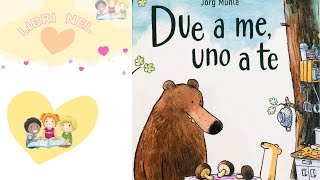 DUE A ME UNO A TE  AUDIOLIBRO PER BAMBINI  LETTURE PER BAMBINI [upl. by Haisi970]