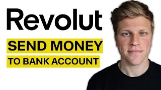 How to Transfer Money to Bank Account from Revolut 2024 [upl. by Liman]