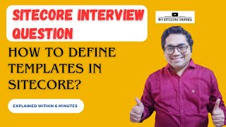 05 Sitecore Interview Topic Define Sitecore Templates concept  Inheritance in Sitecore templates [upl. by Niras]