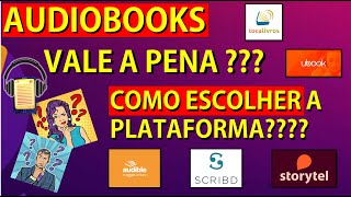 Audiolivro  Audiobook  Como funcionam as plataformas   Como escolher [upl. by Erdnael]