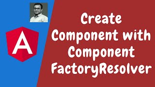 121 Create Component Dynamically using ComponentFactoryResolver and ViewContainerRef in Angular [upl. by Ettennyl774]