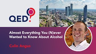 Almost Everything You Never Wanted To Know About Alcohol  Colin Angus 2023 [upl. by Ahtenek]