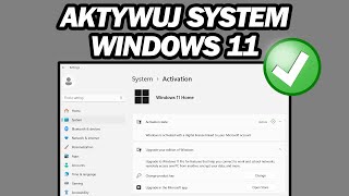 Jak Aktywować System Windows 11  Krok po Kroku [upl. by Iggep383]