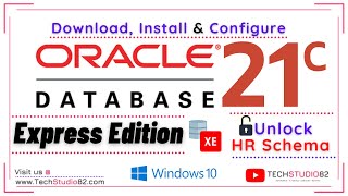 How to install Oracle Database 21c Express Edition on Windows Download SQL Developer Configure HR [upl. by Conal]