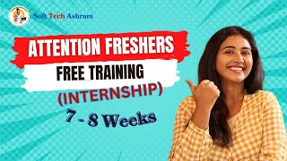 SoftTechAshram Free Training Internship Program for Freshers [upl. by Aeet]