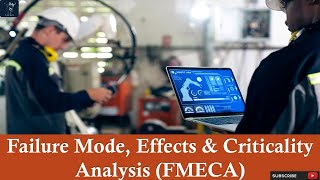 Failure Mode Effects and Criticality Analysis FMECA  Why Perform FMECA  FMECA and FMEA [upl. by Evin]