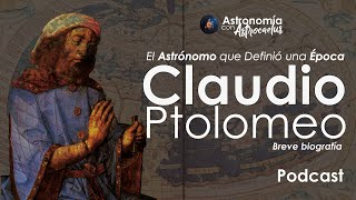 El Astrónomo que Definió una Época Breve biografía de Claudio Ptolomeo [upl. by Wurst]