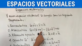 ESPACIOS VECTORIALES explicación ejemplos y ejercicios [upl. by Zahara844]