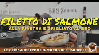 SALMONE alla GRIGLIA e alla PIASTRA  Le ricette con Chef Alex  Il Mondo del Barbecue  Plancha Enò [upl. by Fitzhugh]