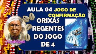 04 Aula Orixás Regentes do Jogo de Confirmação [upl. by Aveline288]