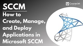 How to Create Manage and Deploy Applications in Microsoft SCCM  SCCM Tutorial [upl. by Neelrak]