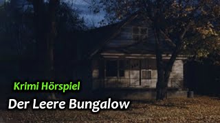 Krimi Hörspiel  Der Leere Bungalow  05 Dezember 2024 [upl. by Airamesor]