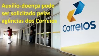 Auxílio doença pode ser solicitado nas agências dos Correios [upl. by Nallaf174]